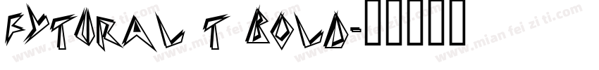 Fytural T Bold字体转换